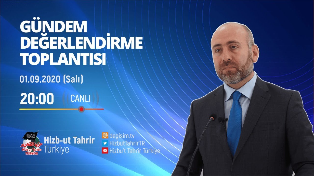 [01 Eylül 2020] Hizb-ut Tahrir Türkiye Haftalık Değerlendirme Toplantısı