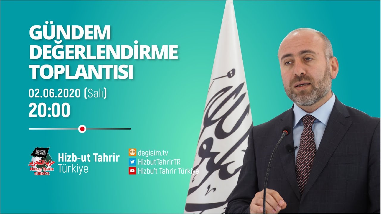 [02 Haziran 2020] Hizb-ut Tahrir Türkiye Haftalık Değerlendirme Toplantısı