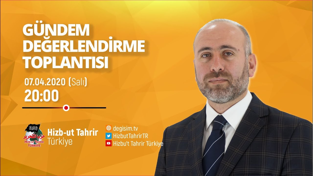 [07 Nisan 2020] Hizb-ut Tahrir Türkiye Haftalık Değerlendirme Toplantısı