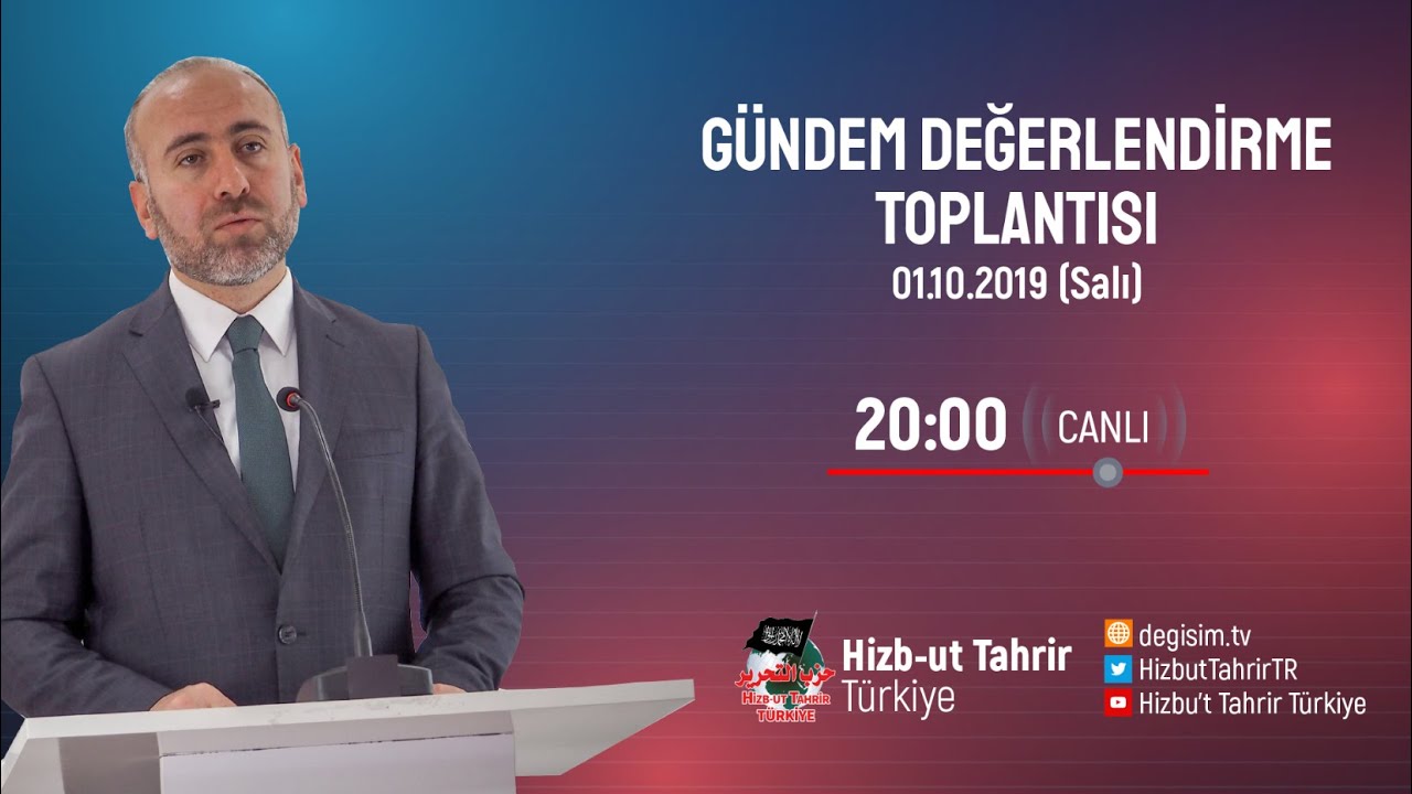 [1 Ekim 2019] Hizb-ut Tahrir Türkiye Haftalık Değerlendirme Toplantısı
