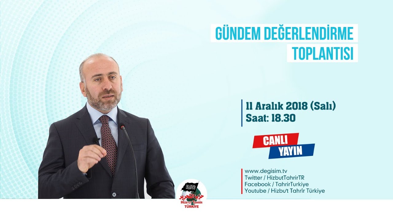 [11 Aralık 2018] Hizb-ut Tahrir Türkiye Haftalık Değerlendirme Toplantısı