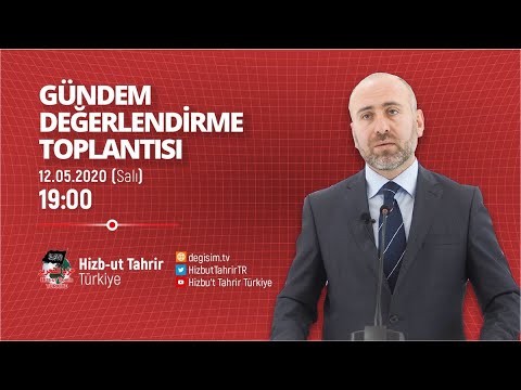 [12 Mayıs 2020] Hizb-ut Tahrir Türkiye Haftalık Değerlendirme Toplantısı