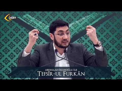 [122. Ders] Abdullah İmamoğlu İle Tefsîr-ul Furkân