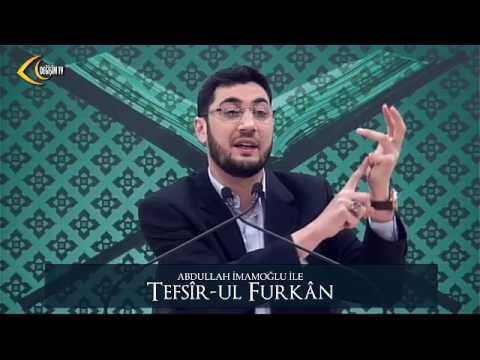 [125. Ders] Abdullah İmamoğlu İle Tefsîr-ul Furkân