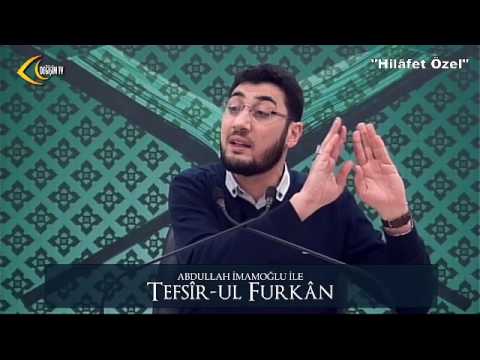 [126. Ders] Abdullah İmamoğlu İle Tefsîr-ul Furkân [Hilafet Özel]