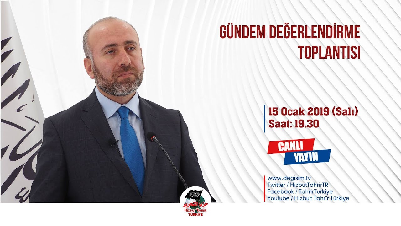 [15 Ocak 2019] Hizb-ut Tahrir Türkiye Haftalık Değerlendirme Toplantısı