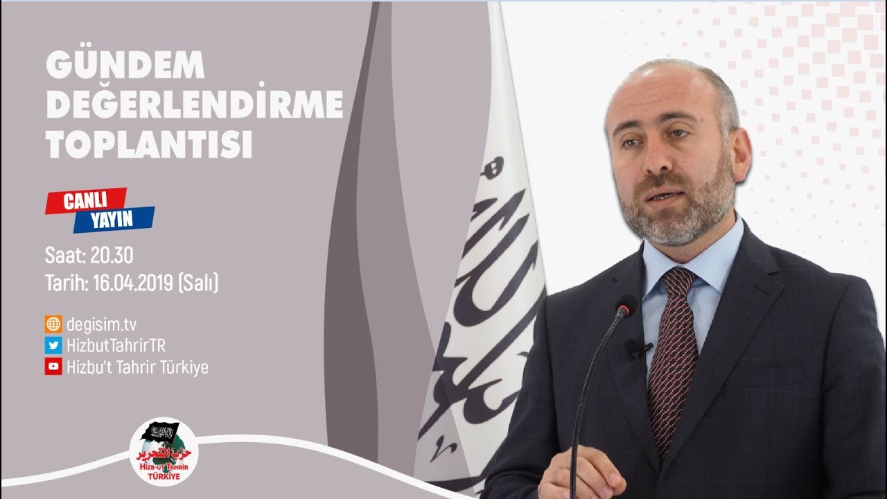 [16 Nisan 2019] Hizb-ut Tahrir Türkiye Haftalık Değerlendirme Toplantısı