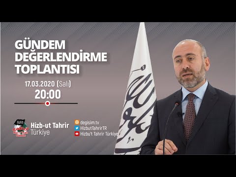 [17 Mart 2020] Hizb-ut Tahrir Türkiye Haftalık Değerlendirme Toplantısı