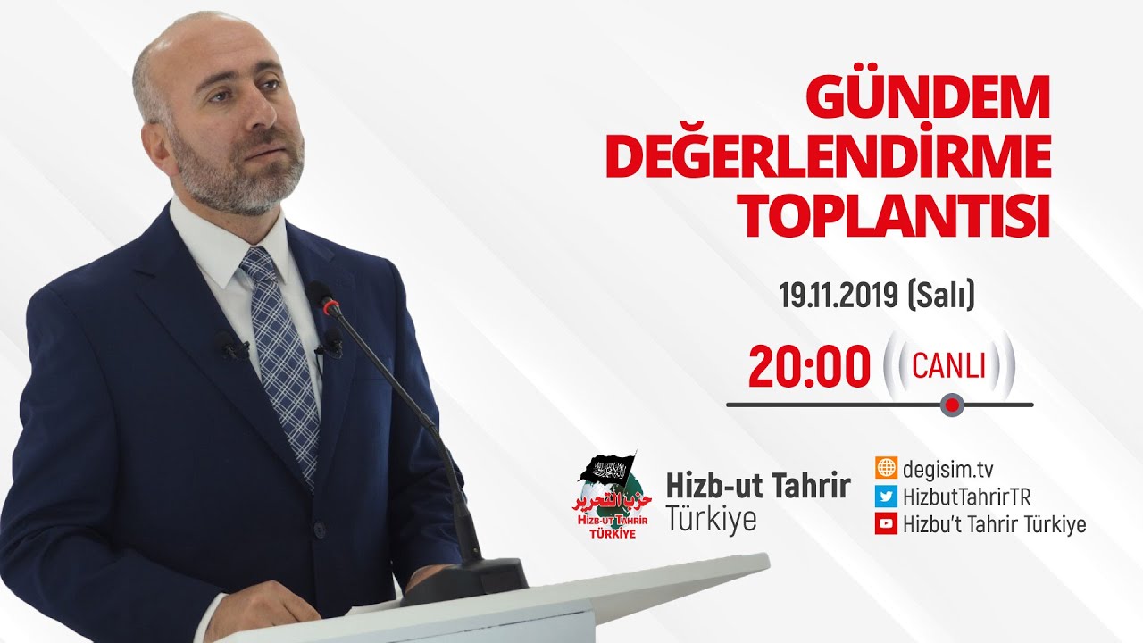 [19 Kasım 2019] Hizb-ut Tahrir Türkiye Haftalık Değerlendirme Toplantısı