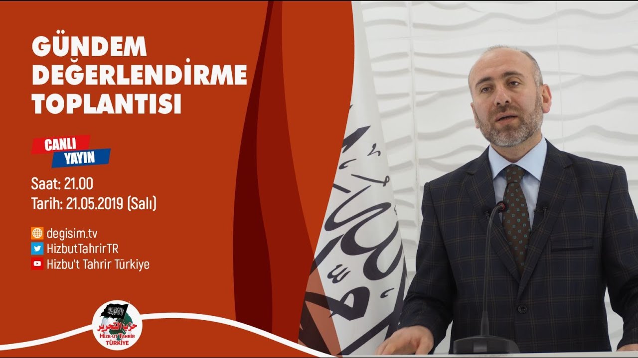 [21 Mayıs 2019] Hizb-ut Tahrir Türkiye Haftalık Değerlendirme Toplantısı