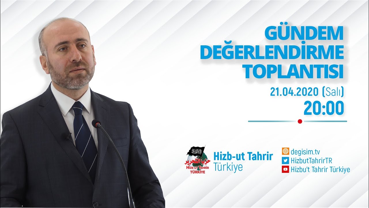 [21 Nisan 2020] Hizb-ut Tahrir Türkiye Haftalık Değerlendirme Toplantısı