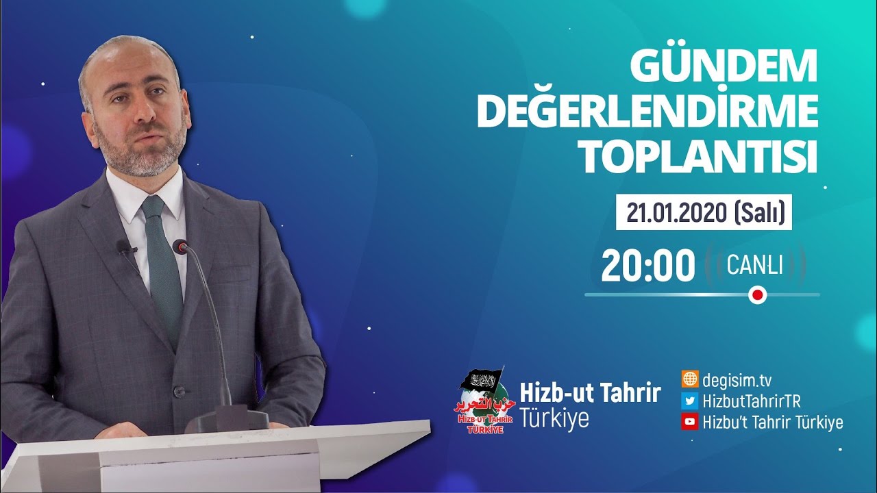 [21 Ocak 2020] Hizb-ut Tahrir Türkiye Haftalık Değerlendirme Toplantısı