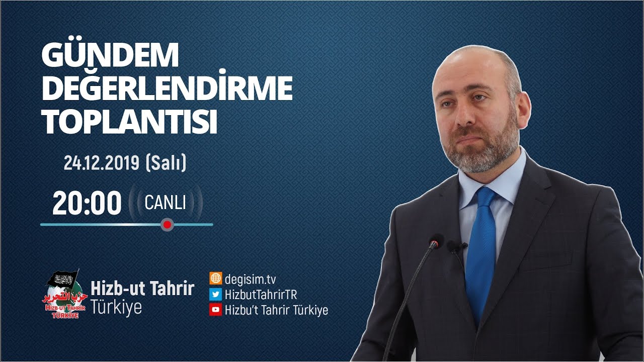 [24 Aralık 2019] Hizb-ut Tahrir Türkiye Haftalık Değerlendirme Toplantısı