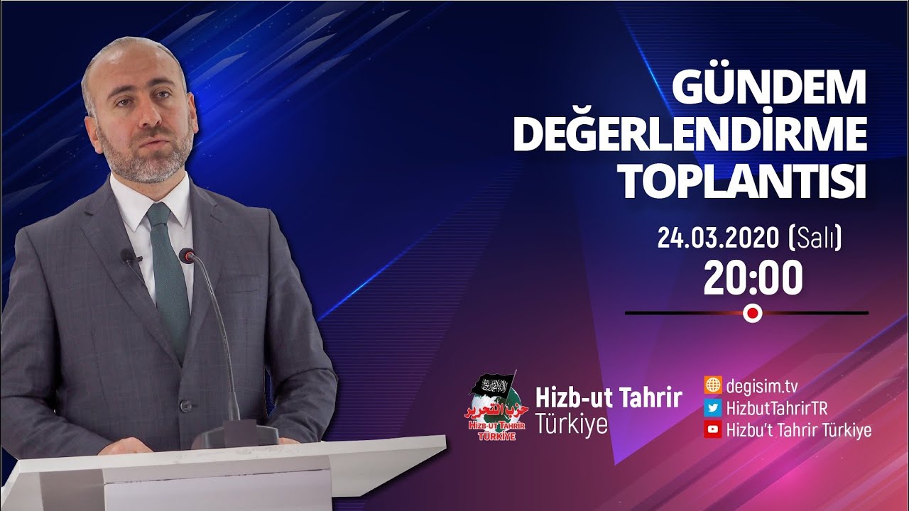 [24 Mart 2020] Hizb-ut Tahrir Türkiye Haftalık Değerlendirme Toplantısı