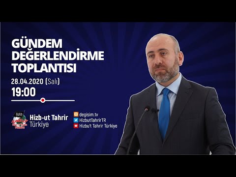 [28 Nisan 2020] Hizb-ut Tahrir Türkiye Haftalık Değerlendirme Toplantısı