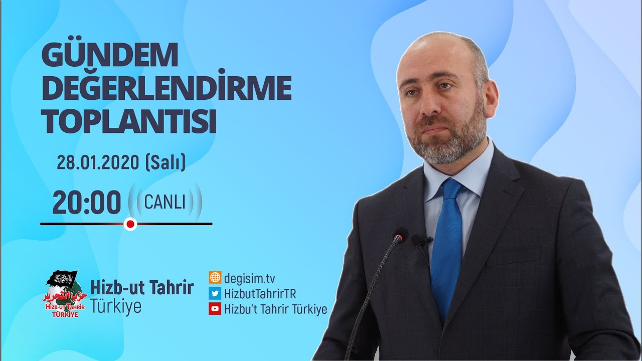 [28 Ocak 2020] Hizb-ut Tahrir Türkiye Haftalık Değerlendirme Toplantısı