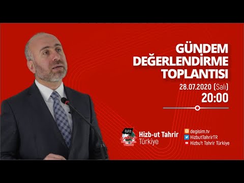 [28 Temmuz 2020] Hizb-ut Tahrir Türkiye Haftalık Değerlendirme Toplantısı