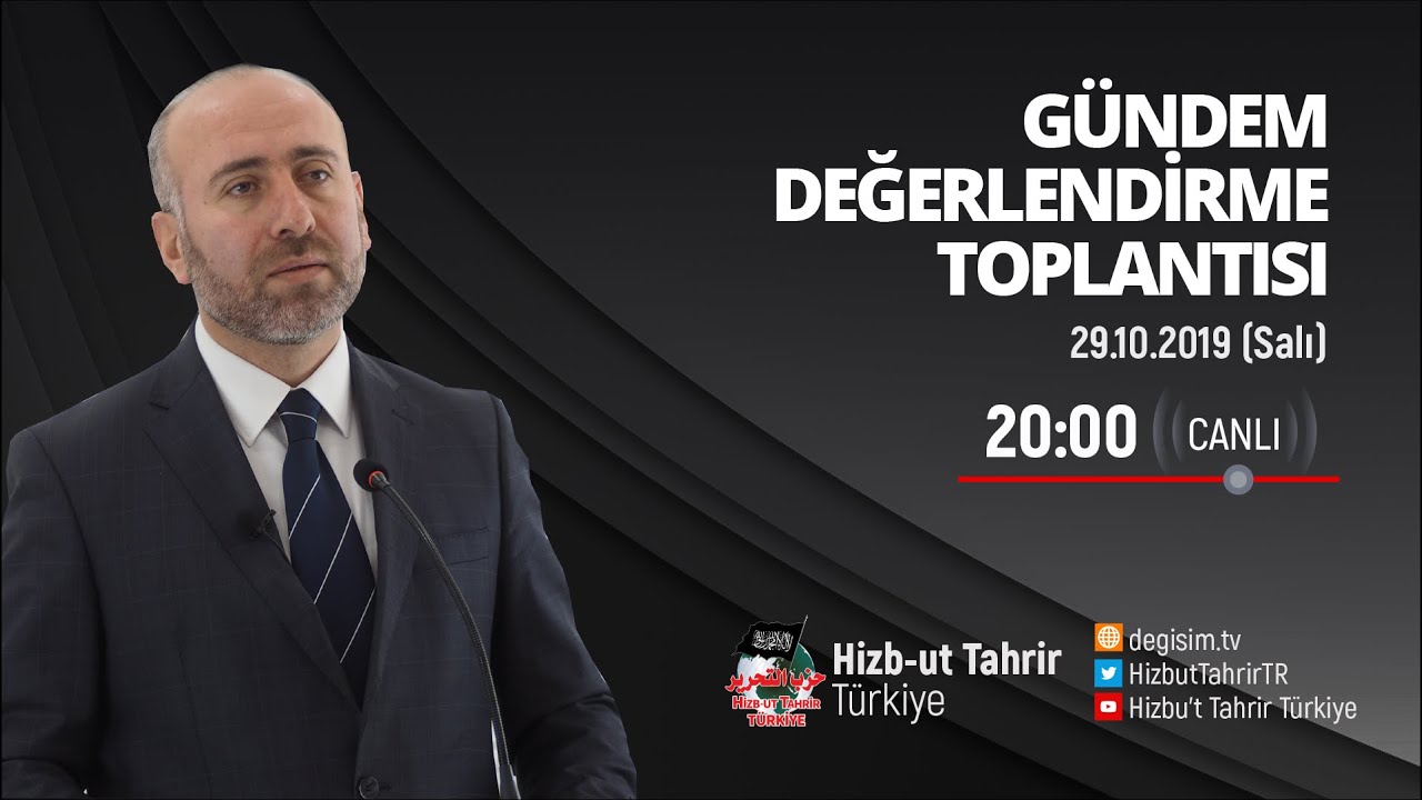 [29 Ekim 2019] Hizb-ut Tahrir Türkiye Haftalık Değerlendirme Toplantısı