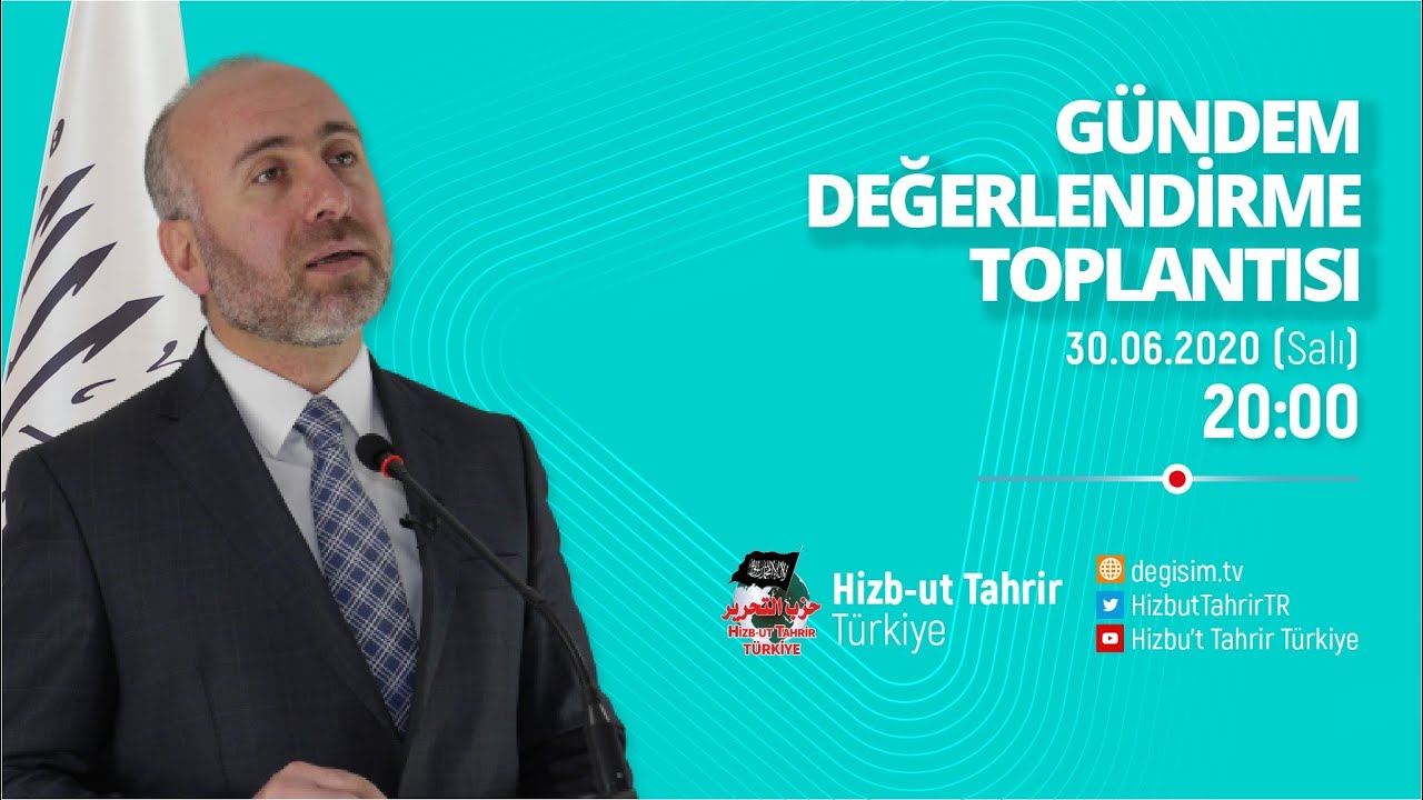 [30 Haziran 2020] Hizb-ut Tahrir Türkiye Haftalık Değerlendirme Toplantısı