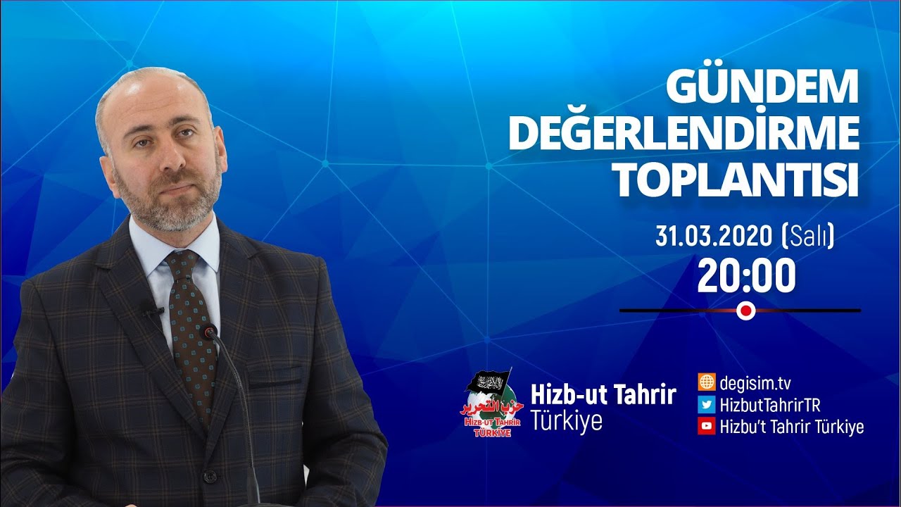 [31 Mart 2020] Hizb-ut Tahrir Türkiye Haftalık Değerlendirme Toplantısı