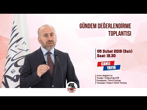 [5 Şubat 2019] Hizb-ut Tahrir Türkiye Haftalık Değerlendirme Toplantısı