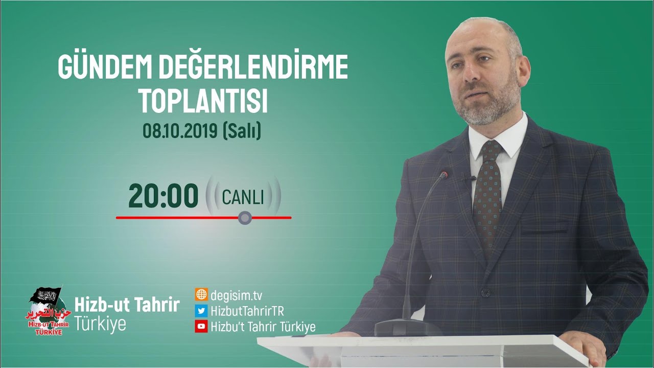 [8 Ekim 2019] Hizb-ut Tahrir Türkiye Haftalık Değerlendirme Toplantısı