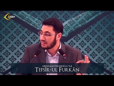 [81. Ders] Abdullah İmamoğlu İle Tefsîr-ul Furkân