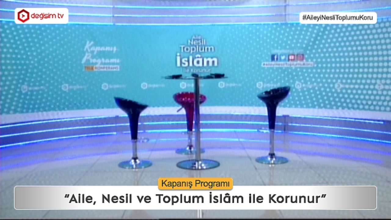 Aile, Nesil ve Toplum İslâm ile Korunur Kapanış Programı