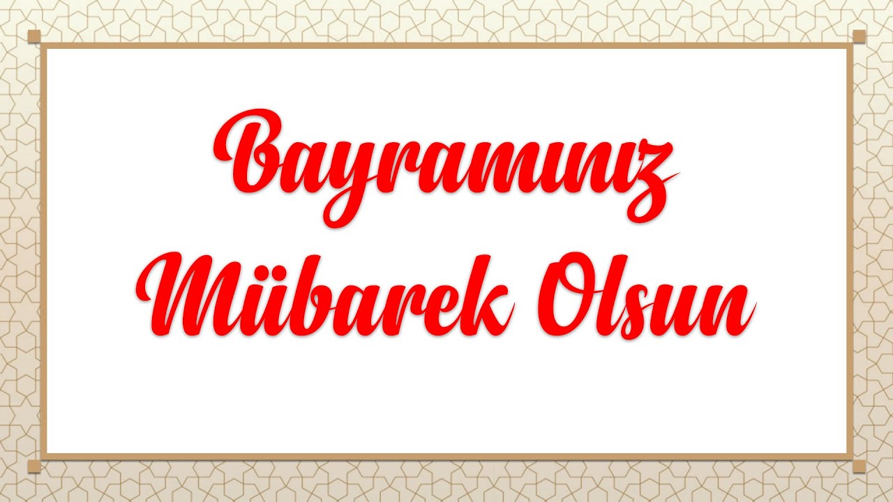 Bayramınız Mübarek Olsun