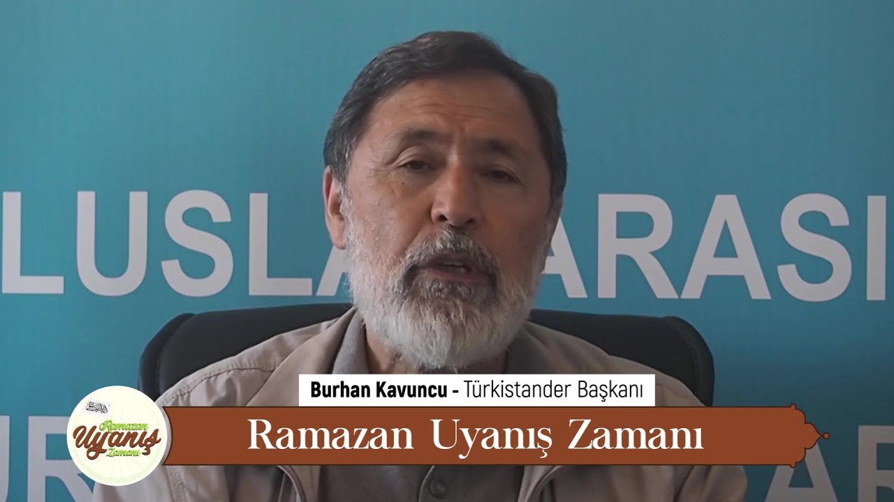 Burhan Kavuncu - Ramazan Uyanış Zamanı