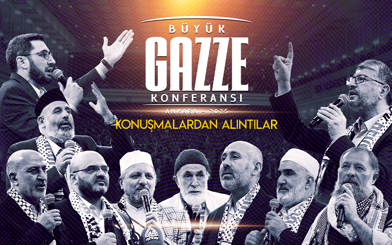 Büyük Gazze Konferansı'nda Yapılan Konuşmalardan Alıntılar