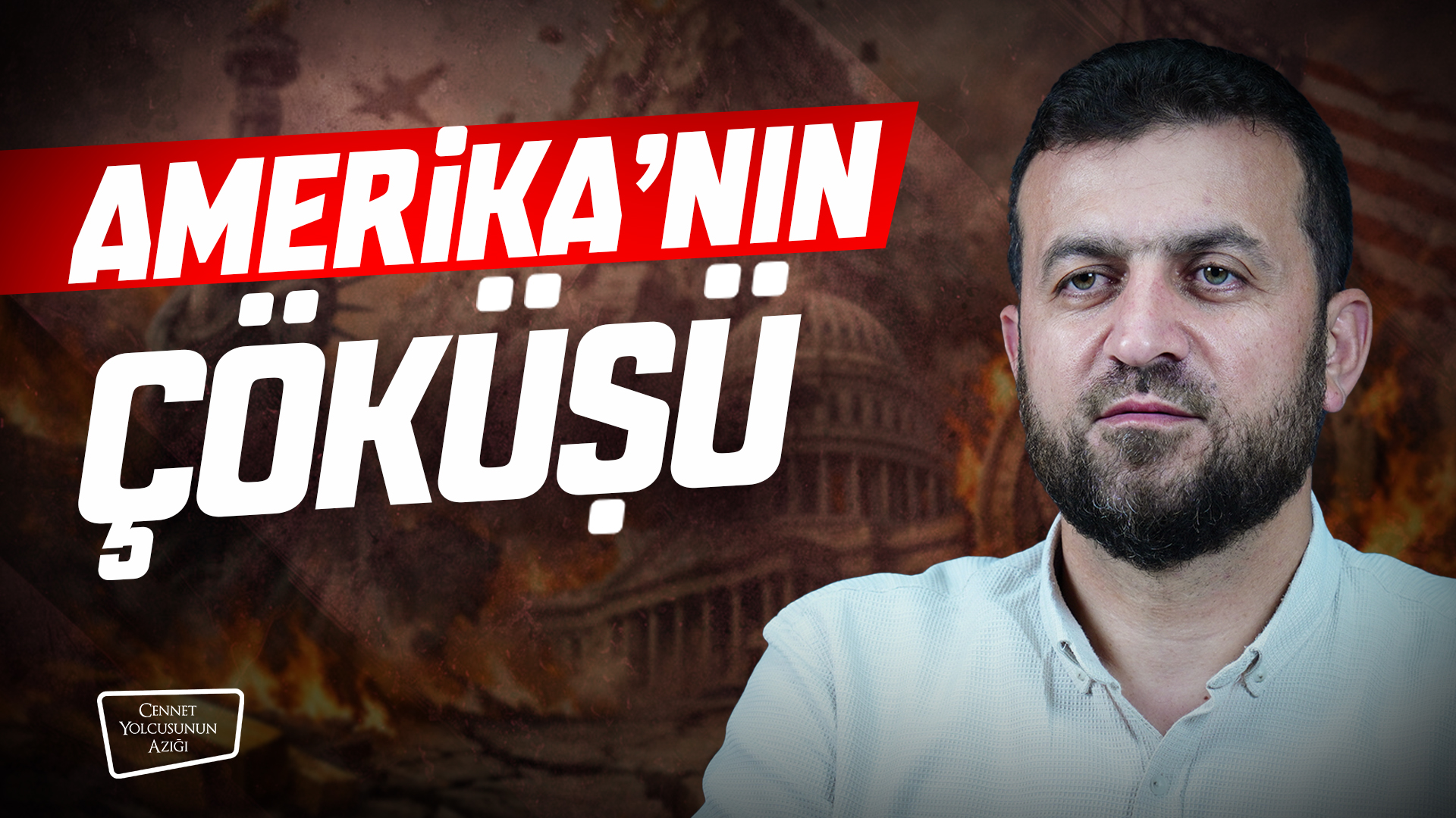 Cennet Yolcusunun Azığı "Amerika'nın Çöküşü"