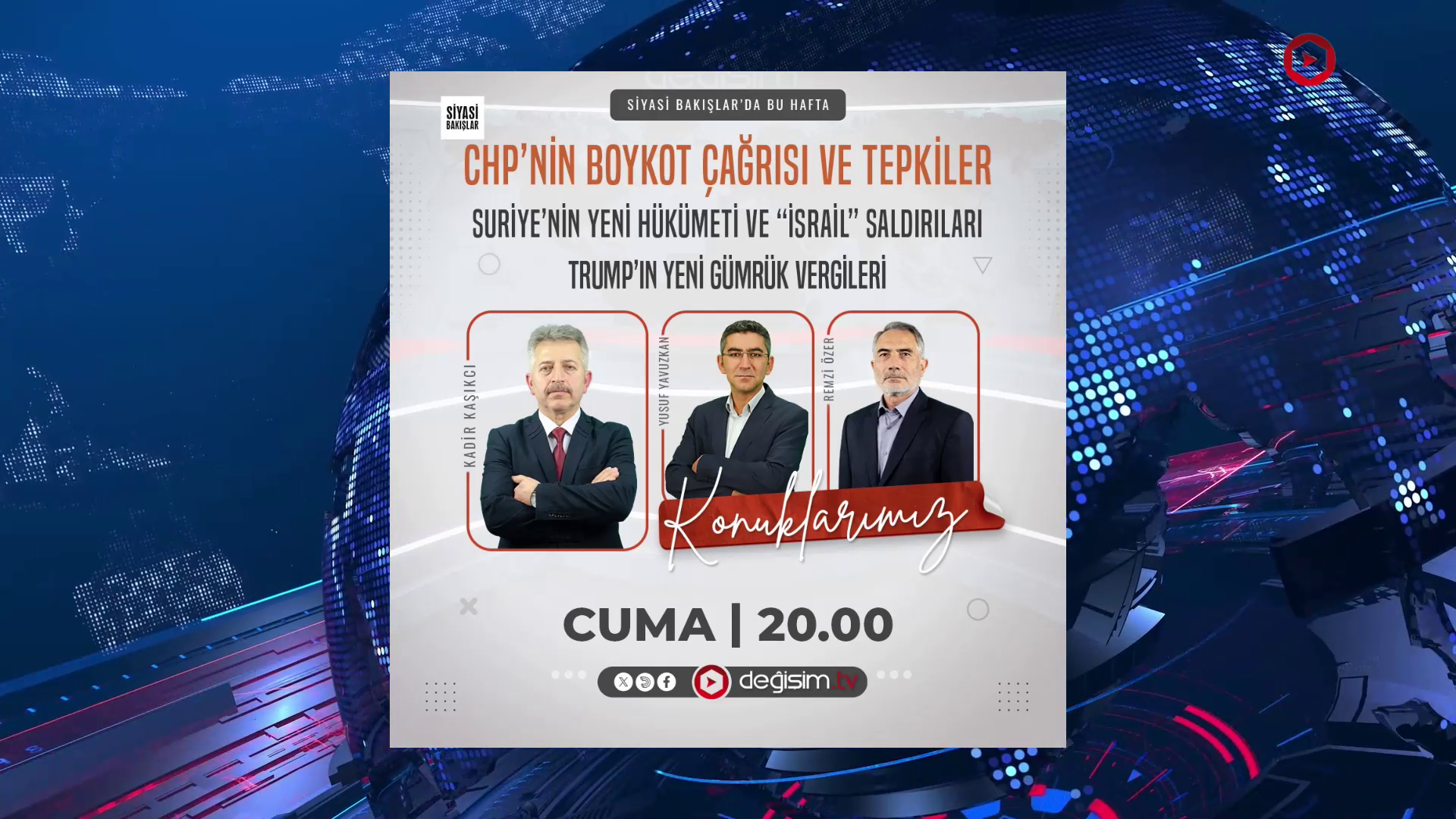 CHP’nin Boykot Çağrısı ve Tepkiler | Suriye’nin Yeni Hükümeti ve “İsrail” Saldırıları | Trump’ın Yeni Gümrük Vergileri