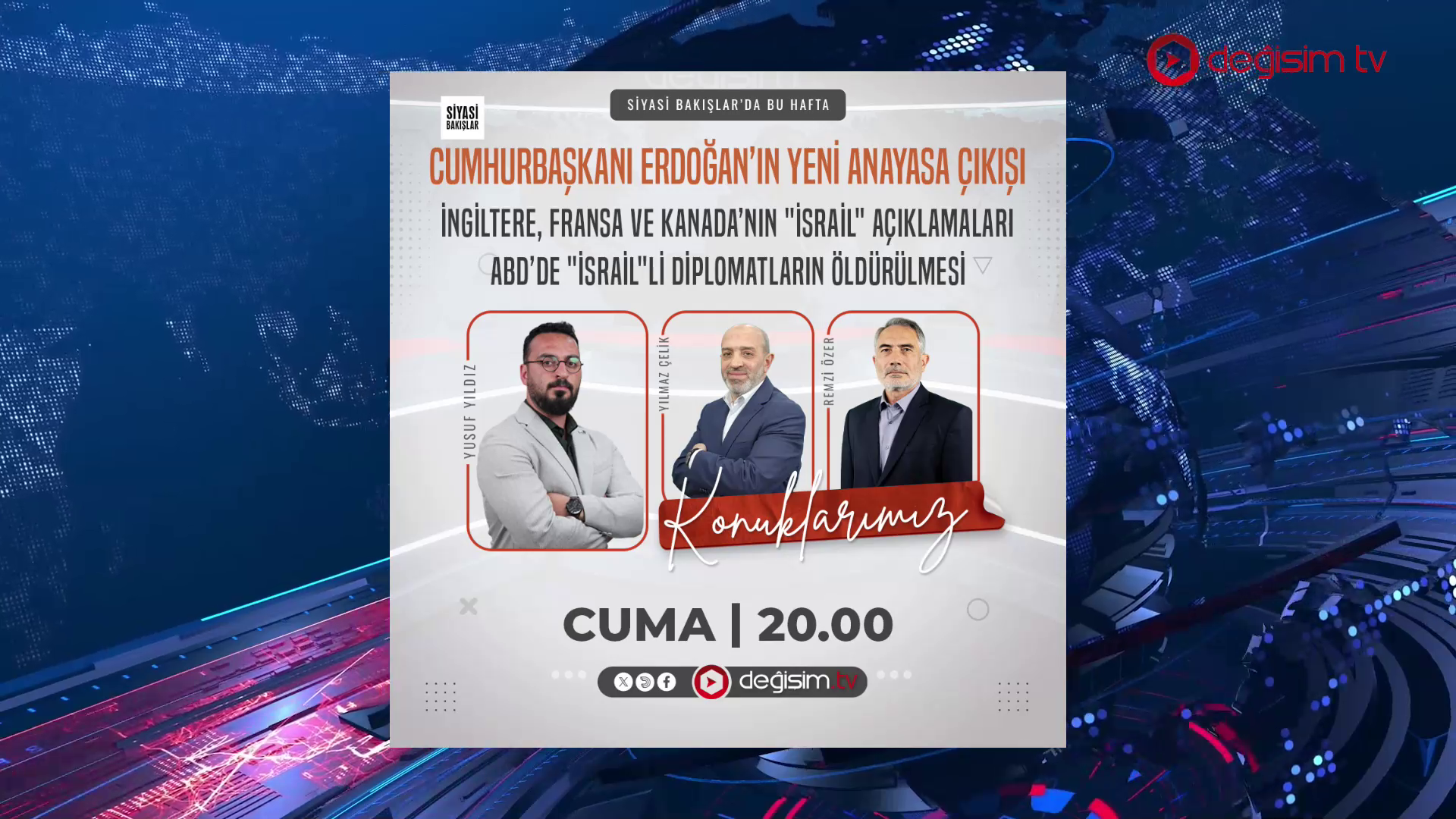 Cumhurbaşkanı Erdoğan’ın Yeni Anayasa Çıkışı | İngiltere, Fransa ve Kanada’nın "İsrail" Açıklamaları | ABD’de "İsrail"li Diplomatların Öldürülmesi