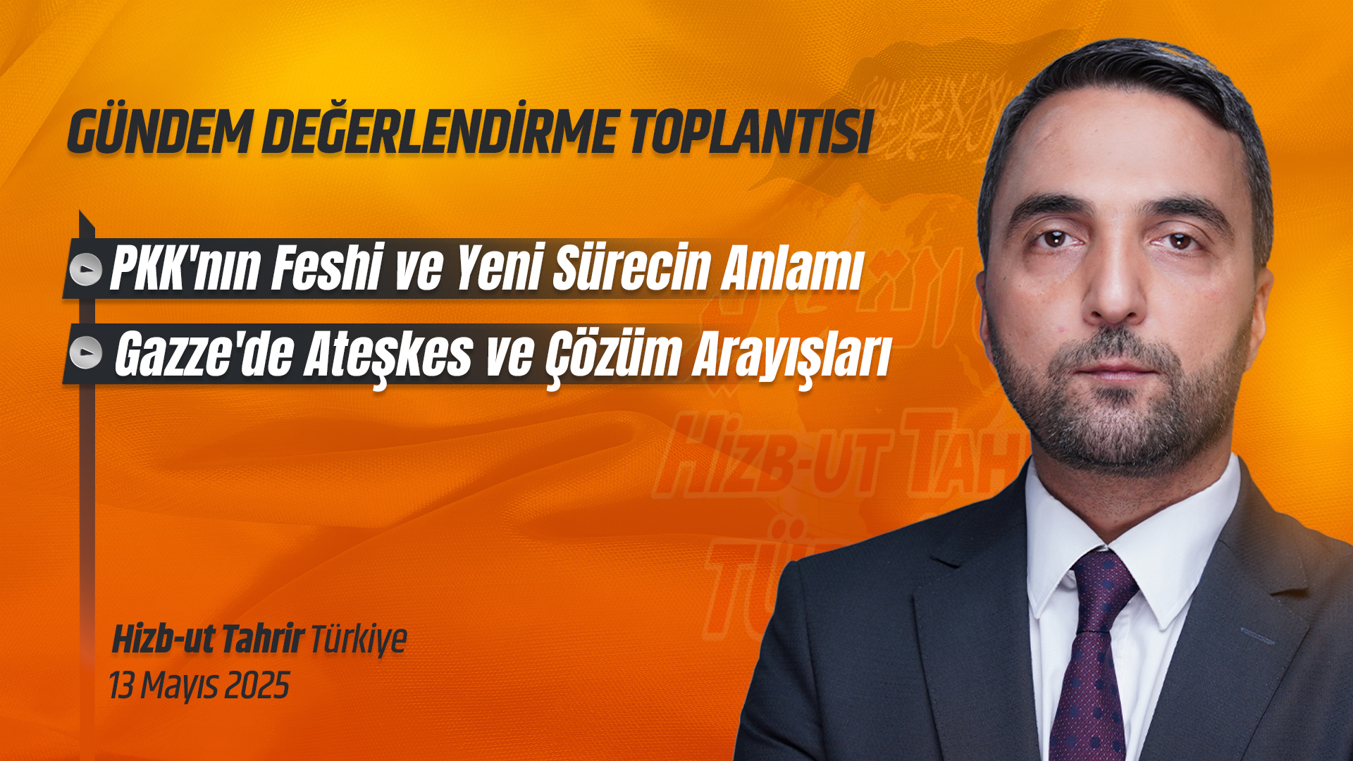 Haftalık Değerlendirme Toplantısı - 13 Mayıs 2025