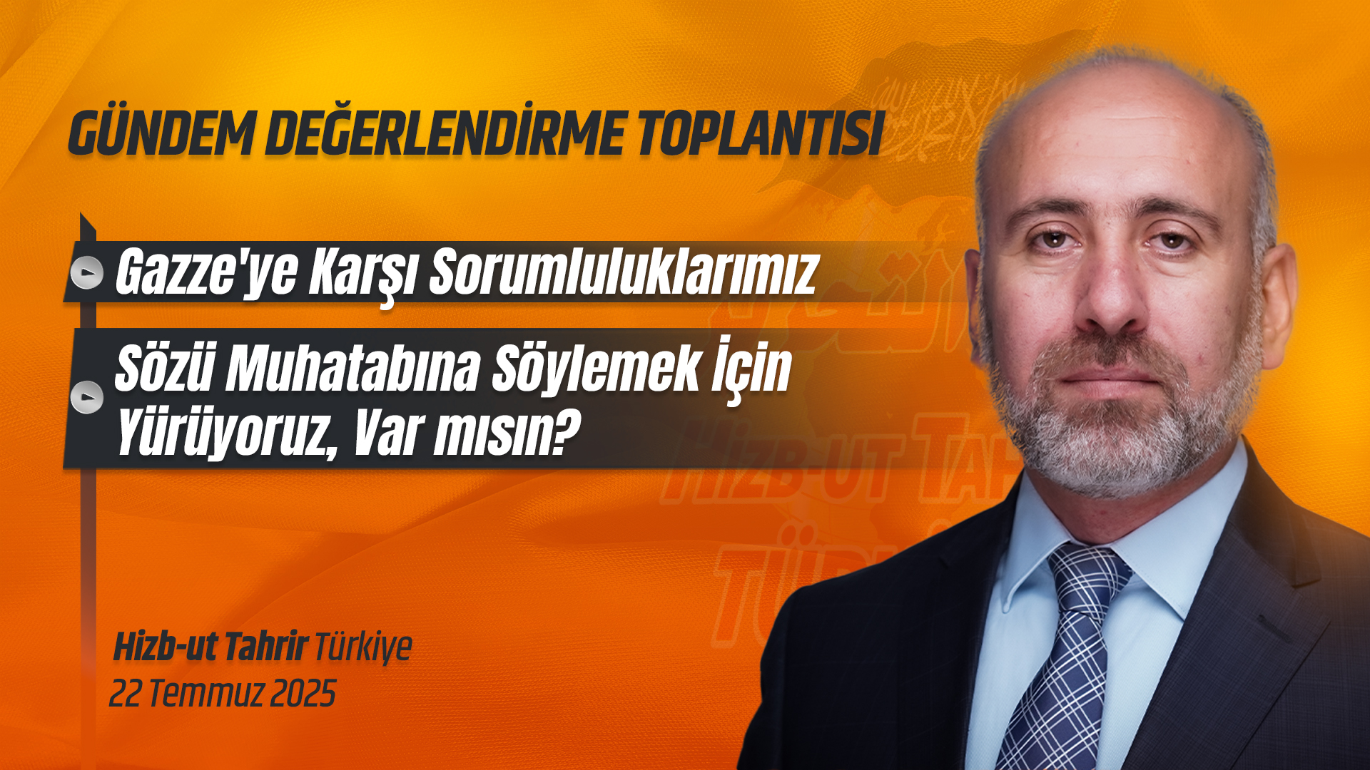 Haftalık Değerlendirme Toplantısı - 22 Temmuz 2025
