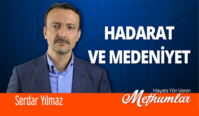 Hayata Yön Veren Mefhumlar  [Hadarat ve Medeniyet]