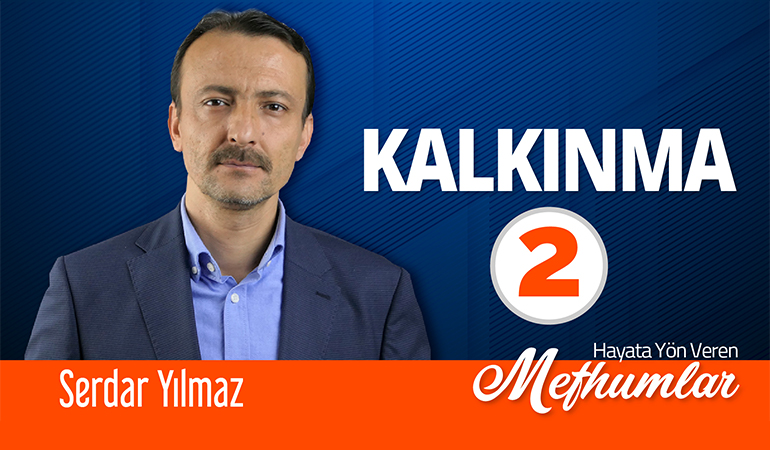 Hayata Yön Veren Mefhumlar [Kalkınma-2]