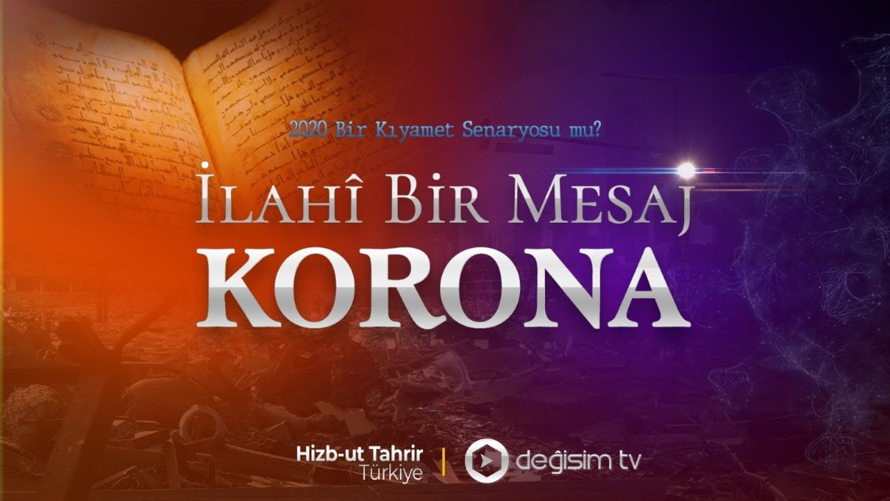 İlahî Bir Mesaj: KORONA