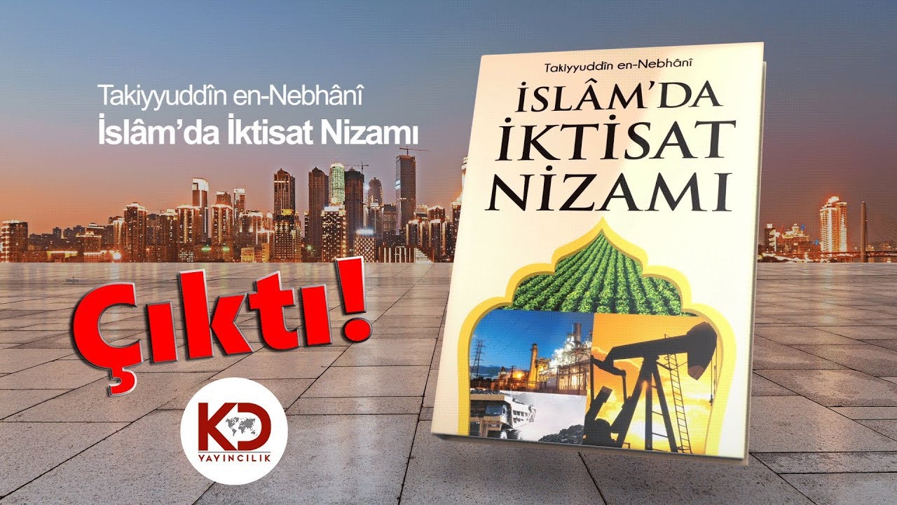 İslâm'da İktisat Nizamı - Takiyyuddin en-Nebhani