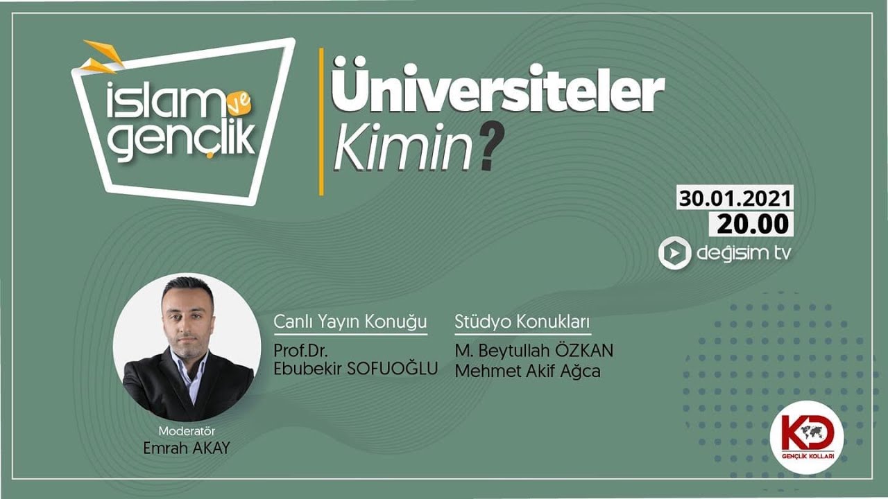 İslam ve Gençlik "Üniversiteler Kimin?"