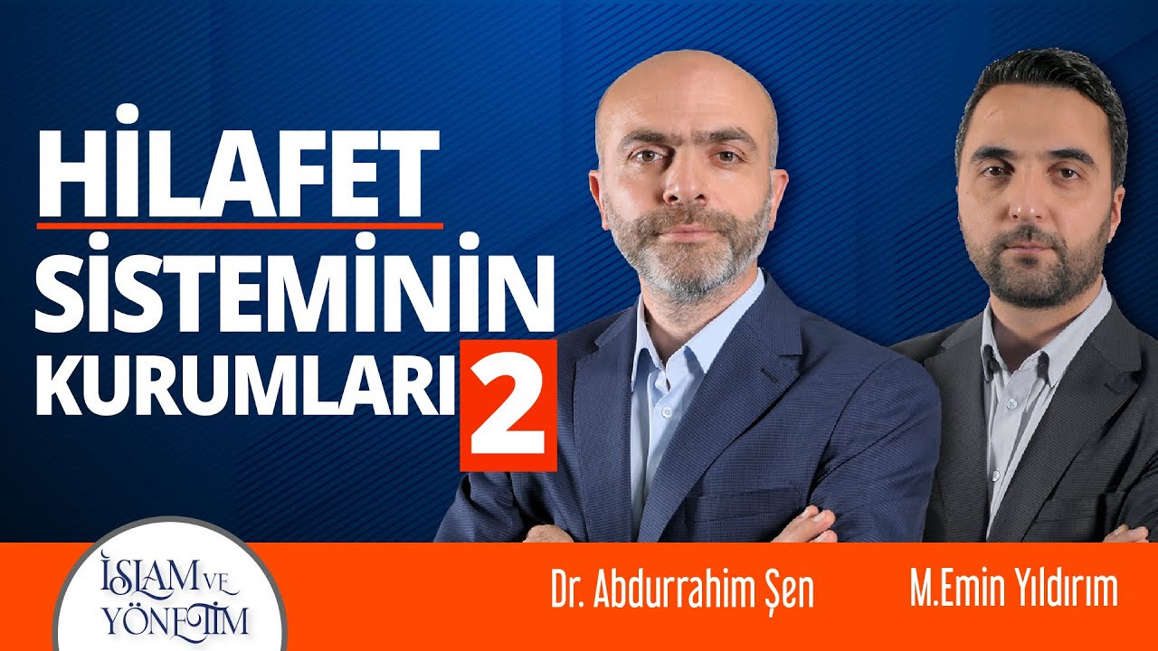 İslam ve Yönetim [ Hilafet Sisteminin Kurumları 2 ] #DeğişimiTakipEdin