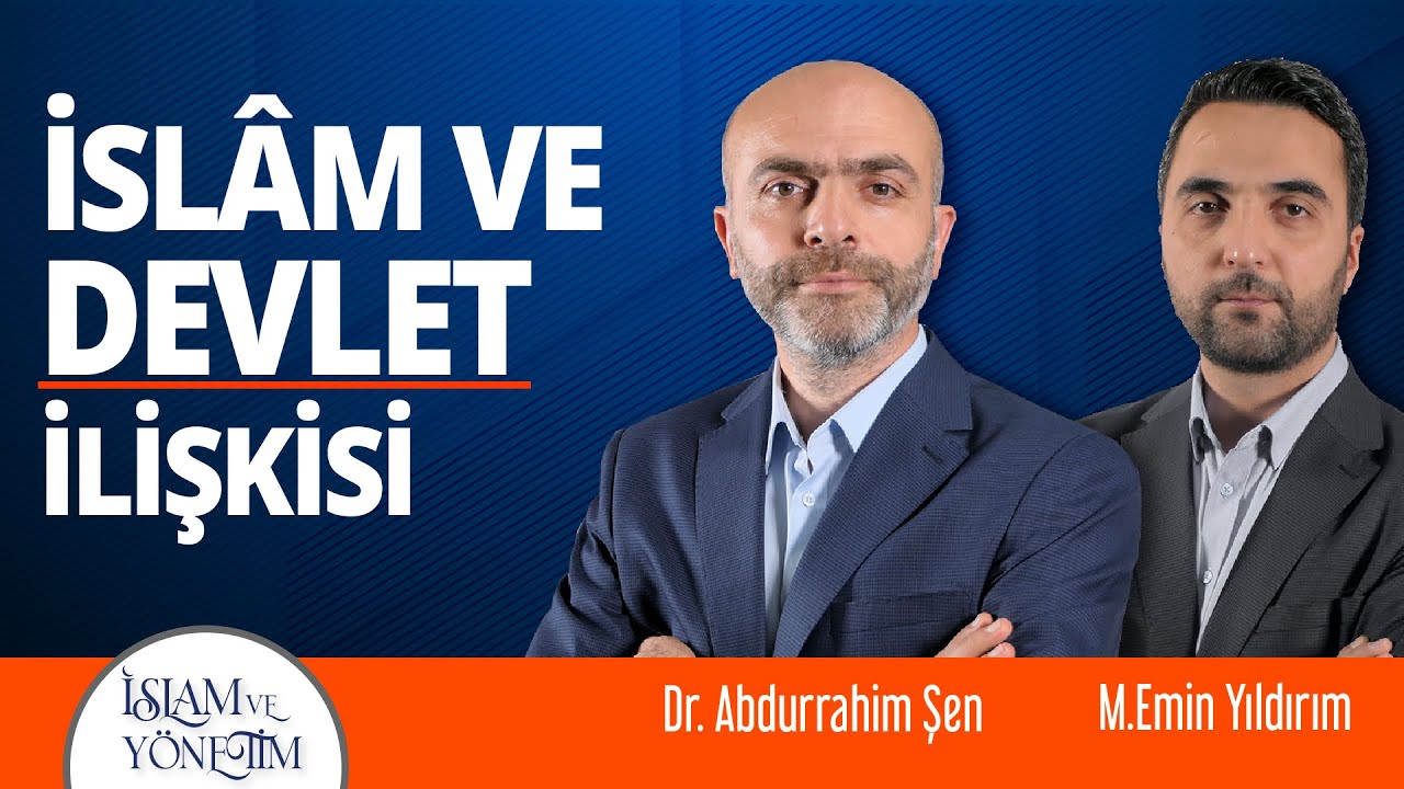 İslam ve Yönetim [ İslam Devlet İlişkisi ]