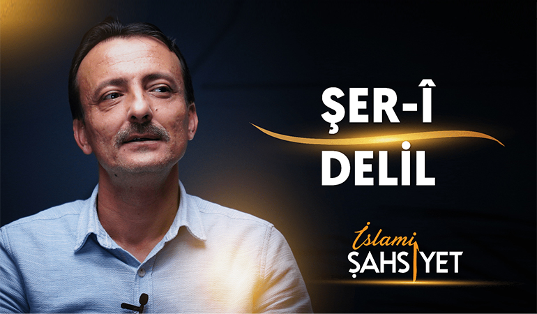 İslami Şahsiyet "Delil Bahsi - Şer'î Delil"