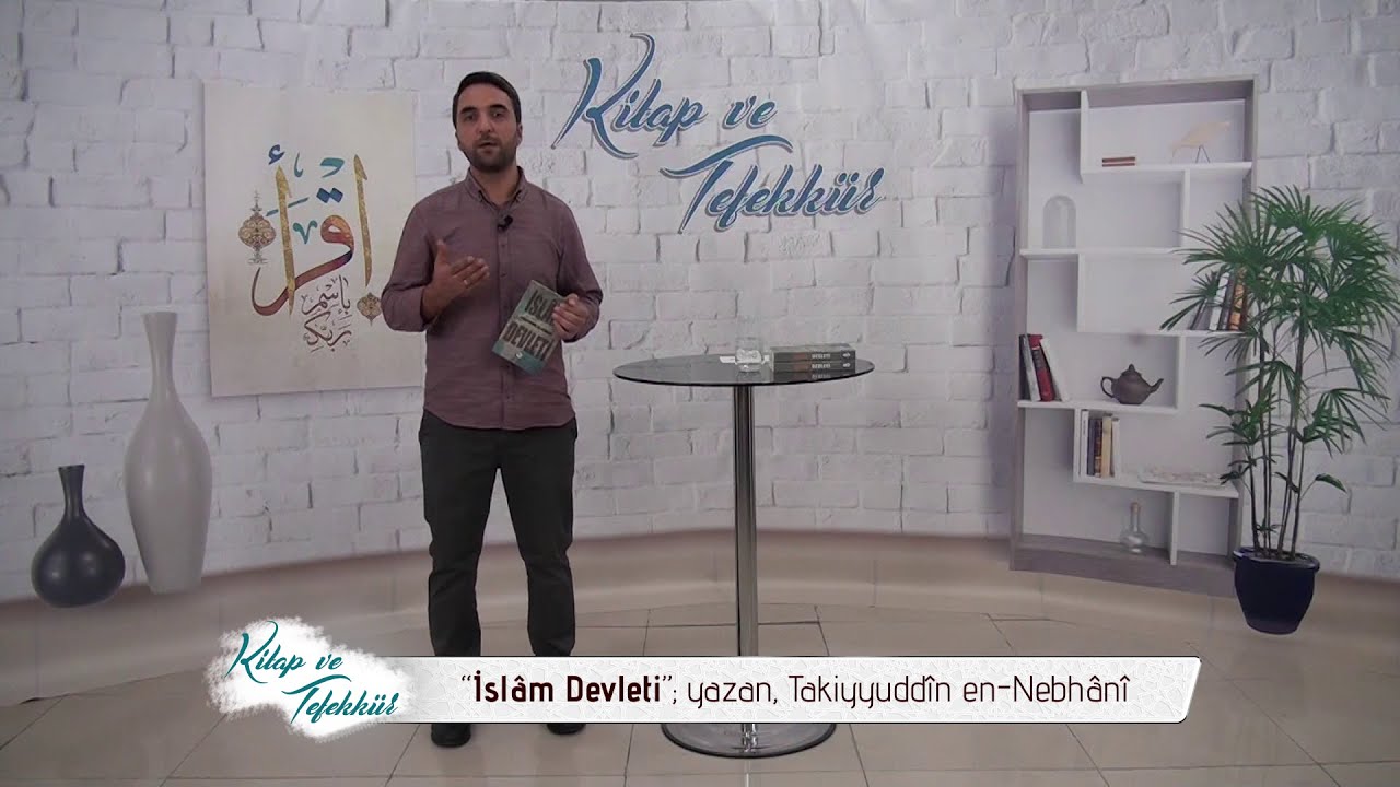 Kitap ve Tefekkür | İslâm Devleti