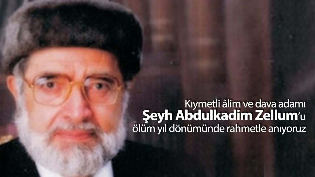 Kıymetli Âlim Şeyh Abdulkadim Zellum’u Rahmetle Anıyoruz…