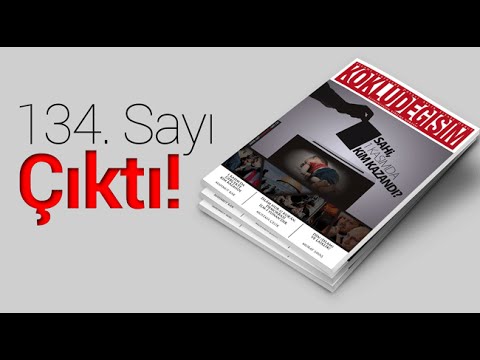 Köklü Değişim 134. Sayısı Çıktı!