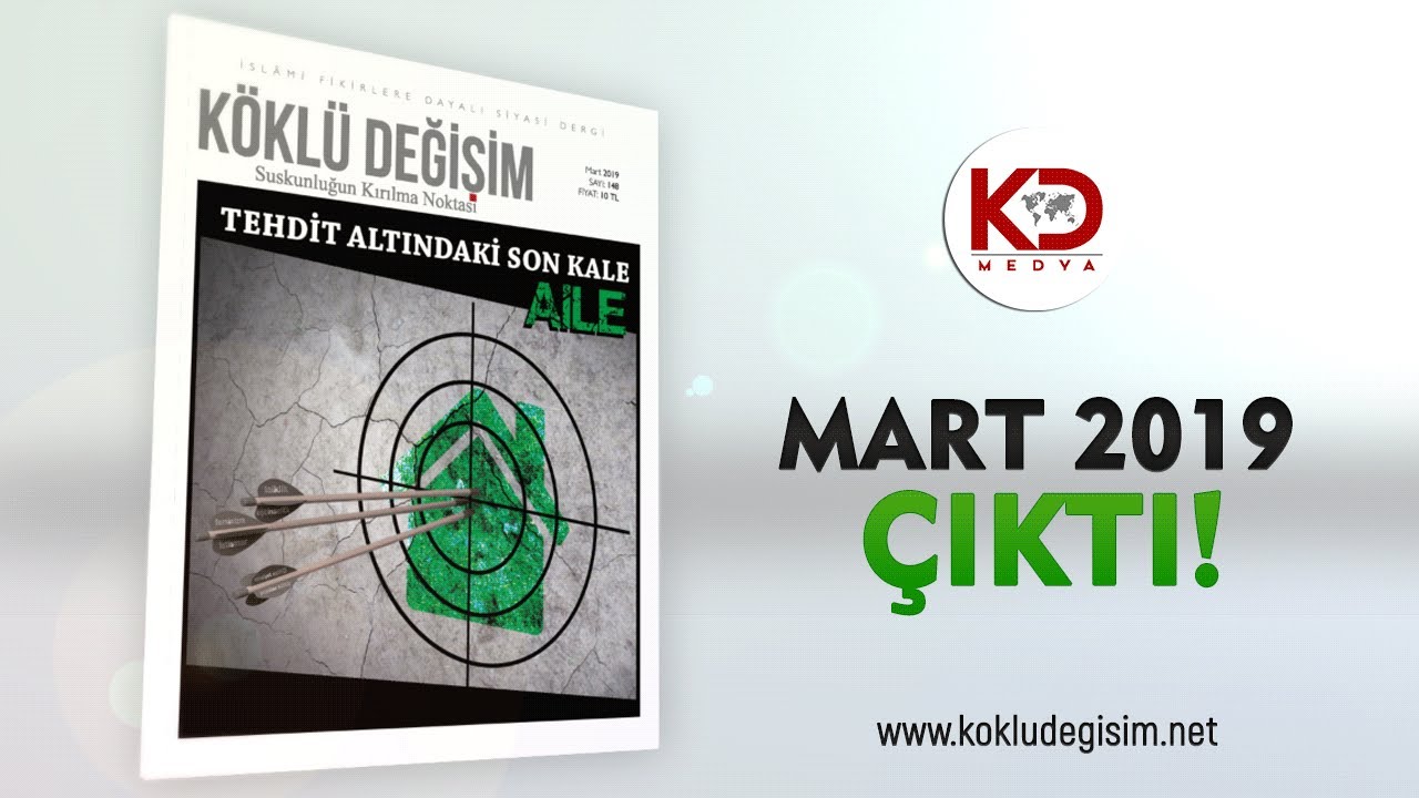 Köklü Değişim Dergisi'nin Mart 2019 Sayısı Çıktı!