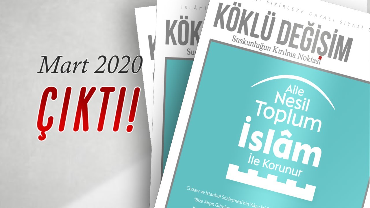 Köklü Değişim Dergisi'nin Mart 2020 Sayısı Çıktı!