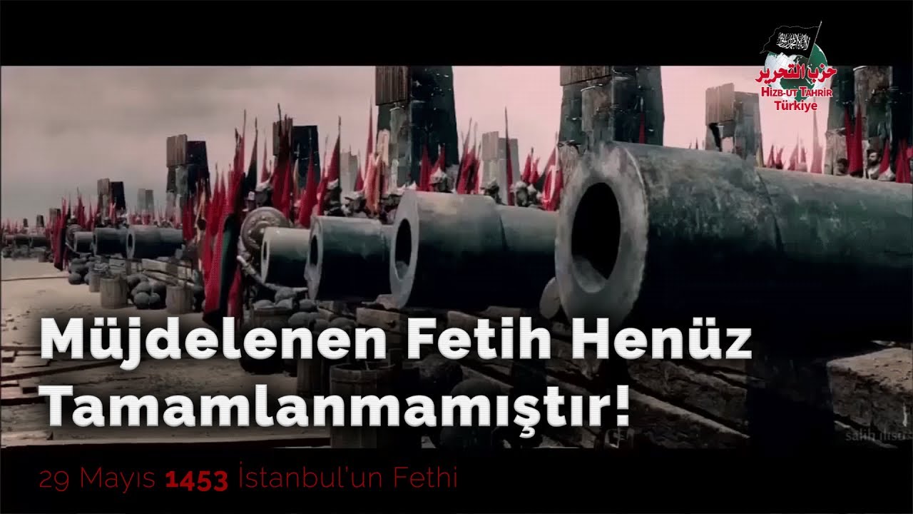 Müjdelenen Fetih Henüz Tamamlanmamıştır!